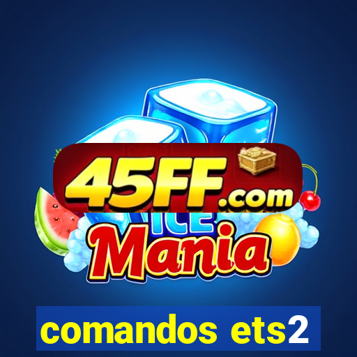 comandos ets2